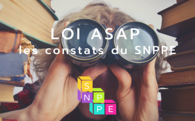 Comprendre la loi ASAP 2/3 : les constats du SNPPE