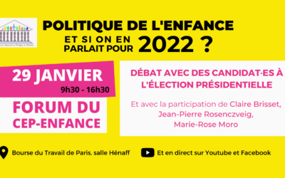 Forum du CEP-Enfance  » Politique de l&rsquo;enfance, et si on en parlait pour 2022 ? « 